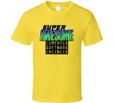 Super Awesome Computer Software Engineer Funny Custom Job Occupation Gift T Shirt L Daisy